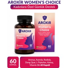 Aroxir Women's Choice Kadın Sağlığı Aronya, Aserola, Rodiola, Dong Quai, L-Triptofan, Kohoş, Vitamin B6 60 Kapsül