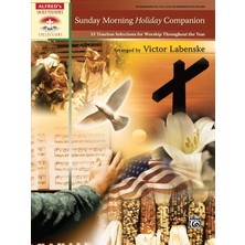 Sunday Morning Holiday Companion: 33 Timeless Selections For Worship Throughout The Year, Comb-Bound