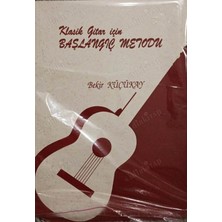 Evrensel Klasik Gitar Için Için Başlangıç Metodu - Bekir Küçükay
