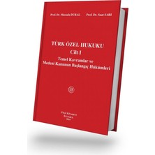 New Global Türk Özel Hukuku Cilt 1 (Ciltli): Kavramlar ve Medeni Kanunun Başlangıç Hükümleri
