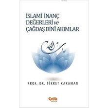 Çelik Yayınevi Islami Inanç Değerleri ve Çağdaş Dini Akımlar