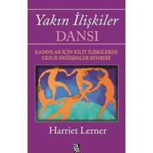 Diyojen Yayıncılık Yakın Ilişkiler Dansı: Kadınlar Için Kilit Ilişkilerde Cesur Değişimler Rehberi