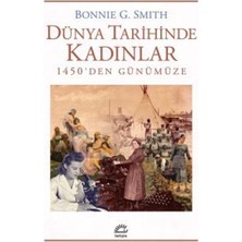 İletişim Yayınları Dünya Tarihinde Kadınlar - 1450'DEN Günümüze