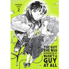 Yen Press The Guy She Was Interested In Wasn't A Guy At All, Vol. 2: Volume 2