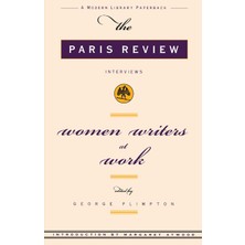 Random House Books Women Writers At Work: The Paris Review Interviews