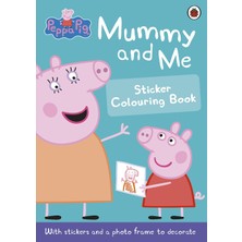 Penguin Peppa Pig: Mummy And Me Sticker Colouring Book