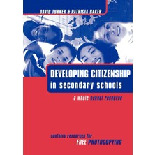 Routledge Developing Citizenship In Schools: A Whole School Resource For Secondary Schools