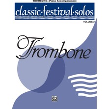 Classic Festival Solos (Trombone), Vol 2: Piano Acc. (Classic Festival Solos, Vol 2)