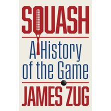 Scribner Squash: A History Of The Game