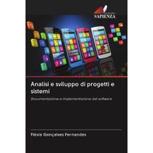 Analisi E Sviluppo Di Progetti E Sistemi: Documentazione E Implementazione Del Software