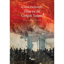 Sel Yayıncılık Elise Ya Da Gerçek Yaşam