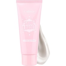 Callista Shine Loaded Illuminating Primer Işıltılı Makyaj Bazı