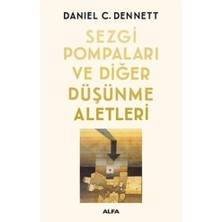 Alfa Yayınları Sezgi Pompaları ve Düşünme Aletleri