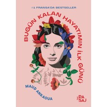 Yan Pasaj Yayınevi Bugün Kalan Hayatımın Ilk Günü: #fransa'da Bestseller