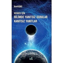 İzan Yayıncılık Herkes Için Bilimde Yanıtsız Sorular Kanıztsız Yanıtlar