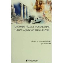 Karahan Kitabevi Turizmde Hizmet Pazarlaması Türkiye Açısından Rusya Pazarı