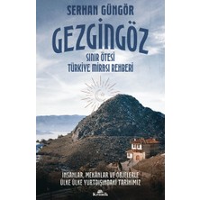 Kronik Gezgingöz - Sınır Ötesi Türkiye Mirası Rehberi