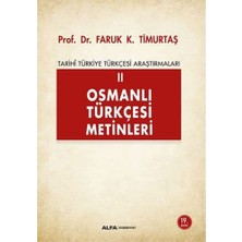 Alfa Yayınları Osmanlı Türkçesi Metinleri 2: Tarihi Türkiye Türkçesi Araştırmaları