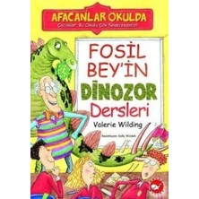 Beyaz Balina Yayınları Afacanlar Okulda - Fosil Bey’in Dinozor Dersleri