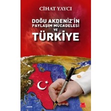 Kırmızı Kedi Yayınevi Doğu Akdeniz’in Paylaşım Mücadelesi ve Türkiye