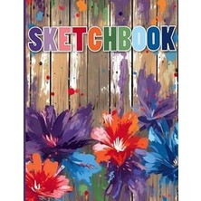 Uravas Store Sketchbook: Floral Abstract Paint, Blank Sketch Book For Kids, Adults, Artist Notebook/journal For Drawing, Writing, Sketching Or Doodling, Blank Paper, 120 Blank Pages, 8.5X11 (Blank Drawing Book)