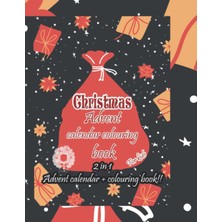 Uravas Store Independently Published Christmas Advent Calendar Colouring Book For Kids 2in1: Colour A Box For Each Picture You Colour Everyday!