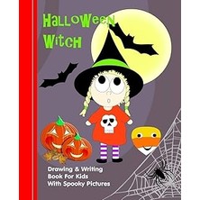 Uravas Store Halloween Witch: Kids Illustrated Writing Drawing Notebook (Halloween Celebration Supplies)