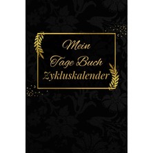 Uravas Store Independently Published Mein Tage Buch - Zykluskalender: Menstruationskalender | Perioden Kalender | Pms | Zyklus | Undatierter 4 Jahres Kalender (German Edition)