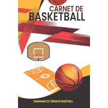 Uravas Store Carnet De Basketball: Pour Planifier Vos Stratégies De Jeu | Cahier Tactique De 100 Pages De Modèles Vierges | Diagrammes De Terrain De Basketball