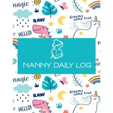 Uravas Store Independently Published Nanny Daily Log: Nanny Daily Log Sheet:daily Routine Tracker For Babies & Toddlers: Feed, Sleep, Diapers, Activities & Photos