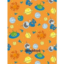 Uravas Store Sketchbook: For Young Artists Age 3 To 8, Space Theme Notebook For Sketching Drawing Doodling Illustrations And Writing