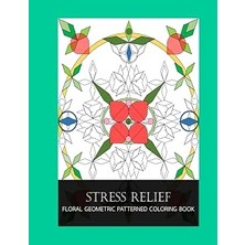 Uravas Store Independently Published Stress Relief Floral Geometric Patterned Coloring Book