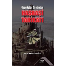 Altınordu Yayınları Geçmişten Günümüze Haşhaşi Tarikatı