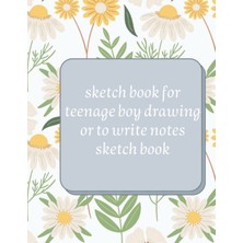 Uravas Store Sketch Book For Teenage Boy Drawing Or To Write Notes Sketch Book: 8.5 x 11 Inch (21.59 x 27.94 Cm) Boy Drawing Book Cover