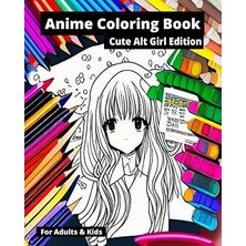 Uravas Store Independently Published Anime Coloring Book, 8X10, 50PGS, For Adults & Kids, Cute Alt Girl, Kawaii