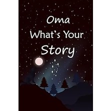 Uravas Store Oma What's Your Story: The Gift Helps Your Oma To Tell Her Stories About Life; Guided Question Journal To Preserve Oma's Precious Memories