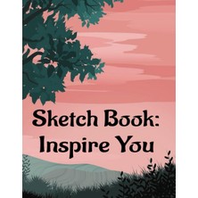 Uravas Store Sketchbook To Unleash Your Creativity And Improve Your Artistic Skills. Notebook For Drawing, Writing, Painting, Sketching Or Doodling, 140 Pages, 8.5X11: Paint, Sketch, Write, Draw And Much More
