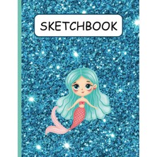 Uravas Store Sketch Book For Girls: Cute Mermaid On Vibrant Glitter Blue Background! Large 8.5 x 11 Blank Sketchbook With 112 Pages. Notebook For Drawing, ... Doodling, And More! Home, School, Travel Use.