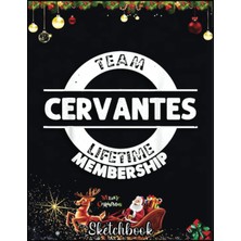 Uravas Store Christmas Sketch Book: Cervantes Gift Funny Surname Family Tree Birthday Reunion, 120 Pages Help You Design Your Ideas Size 8.5 x 11 Inches Sketchbook