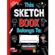Uravas Store The Best Sketch Book For Boys Only: Fun Drawing Pad For Kids Includes Creative Ideas | Secret Sketchpad For Children Contains Premium Paper With Inspiring Doodles