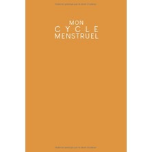 Uravas Store Mon Cycle Menstruel: Journal De Vos Menstruations À Remplir | Design: Jaune Moutarde (French Edition)
