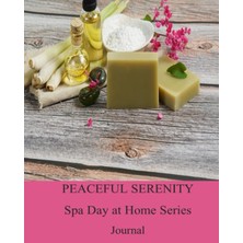 Uravas Store Independently Published Peaceful Serenity Spa Day At Home Series - Journal 17