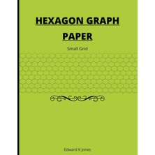 Uravas Store Independently Published Hexagon Graph Paper: Small Grid
