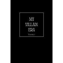 Uravas Store Independently Published My Villain Era : Volume 1: The End Of People Pleasing: 100 Page Lined Notebook/journal 6" x 9"