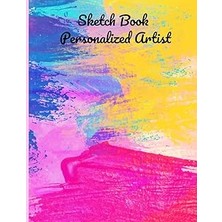 Uravas Store Independently Published Sketch Book Personalized Artist / Drawing Pad For Adults And Kids: Personalized Sketch Book For Girls And Boys , Best Gift Sketch Book
