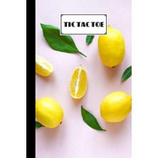 Uravas Store Tic Tac Toe: Games Fun Activities For Kids With Lemon Fruit Cover Design | 100 Pages, Size 6" x 9" By Georg Sauer