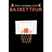 Uravas Store Independently Published Petit Journal D'un Basketteur: Carnet De Bord Pour Suivre Les Stratégies De Jeu Du Basketball En Les Dessinant Sur Les Terrains Vierges + Pages De Notes. (French Edition)
