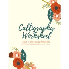 Uravas Store Calligraphy Set For Beginners: 120 Sheet Of Calligraphy Practice Paper Hand Lettering Workbook 8,5×11 Inches For Beginners