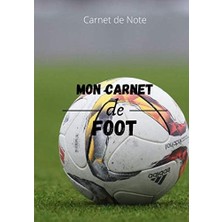 Uravas Store Carnet De Foot: Carnet De Notes Pour Footeux Un Cadeau Idéal Pour Tout Sportif, Joueur De Foot, Joueuse De Foot, Support D'équipe De Foot / Sportive ... Supporter | 100 Pages Lignées | Format 7*10