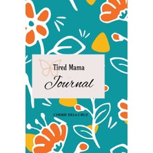 Uravas Store Tired Mama Journal